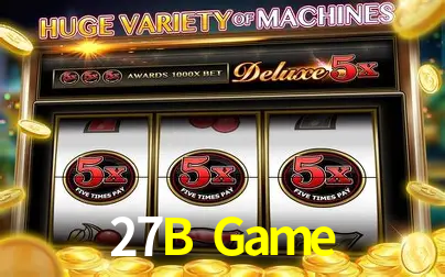 27B Game